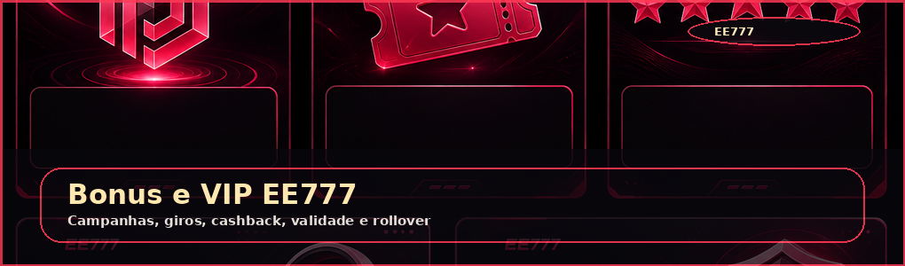 EE777 — Bônus, Promoções e VIP